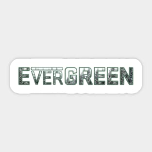 EverGREEN Sticker